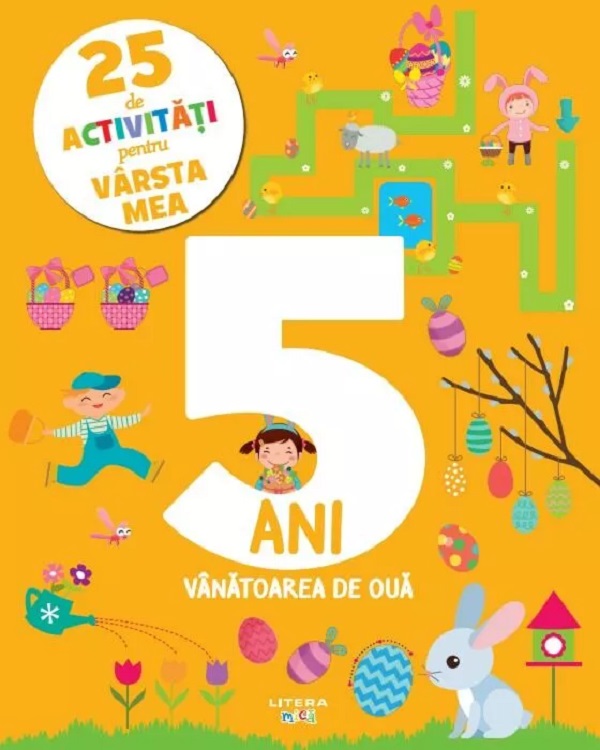 25 de activitati pentru varsta mea: 5 ani. Vanatoarea de oua,  – copertă
