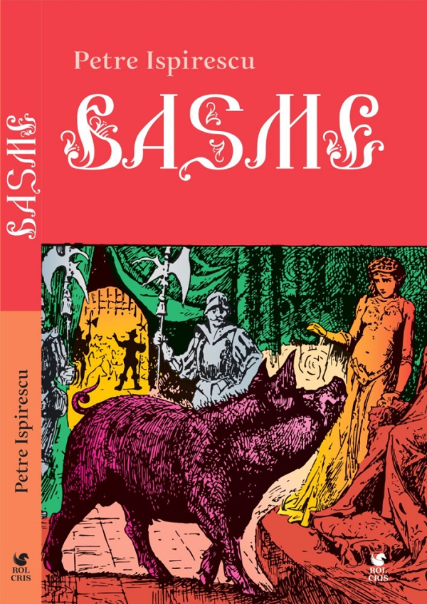 Cartea Basme de Petre Ispirescu – Editura ROLCRIS