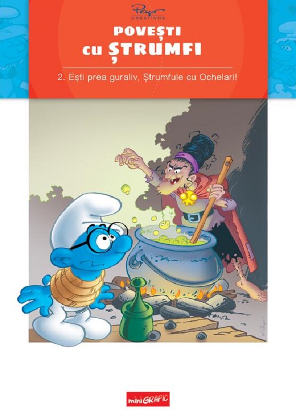 Cartea Povesti cu strumfi Vol.2: Esti prea guraliv, Strumfule cu Ochelari! de Thierry Culliford, Alain Jost
