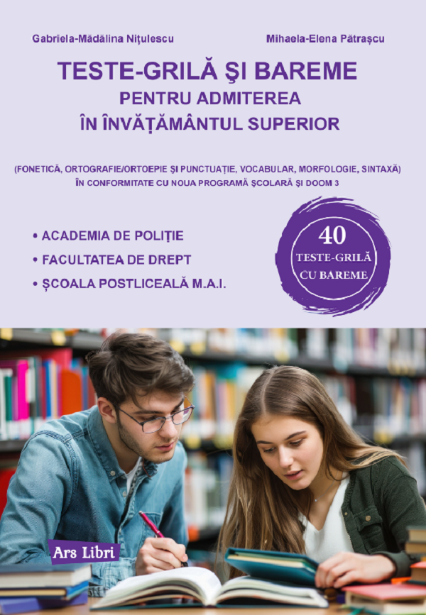 Cartea Teste-grila si bareme pentru admiterea in invatamantul superior de Mihaela-Elena Pastrascu, Gabriela-Madalina Nitulescu