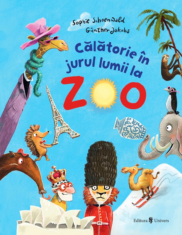 Cartea Calatorie in jurul lumii la Zoo! de Sophie Schoenwald