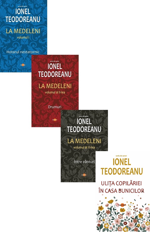 Cartea Pachet 4 volume: Ionel Teodoreanu. La Medeleni 3 Vol. + Ulita copilariei. In casa bunicilor de Ionel Teodoreanu