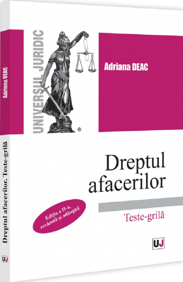 Cartea Dreptul afacerilor. Teste-grila de Adriana Deac