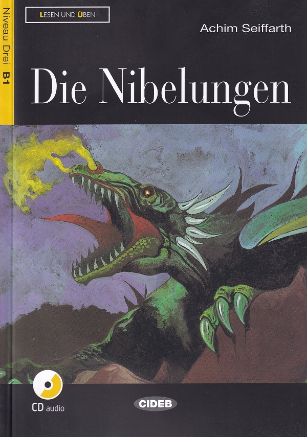 Cartea Die Nibelungen + CD de Achim Seiffarth