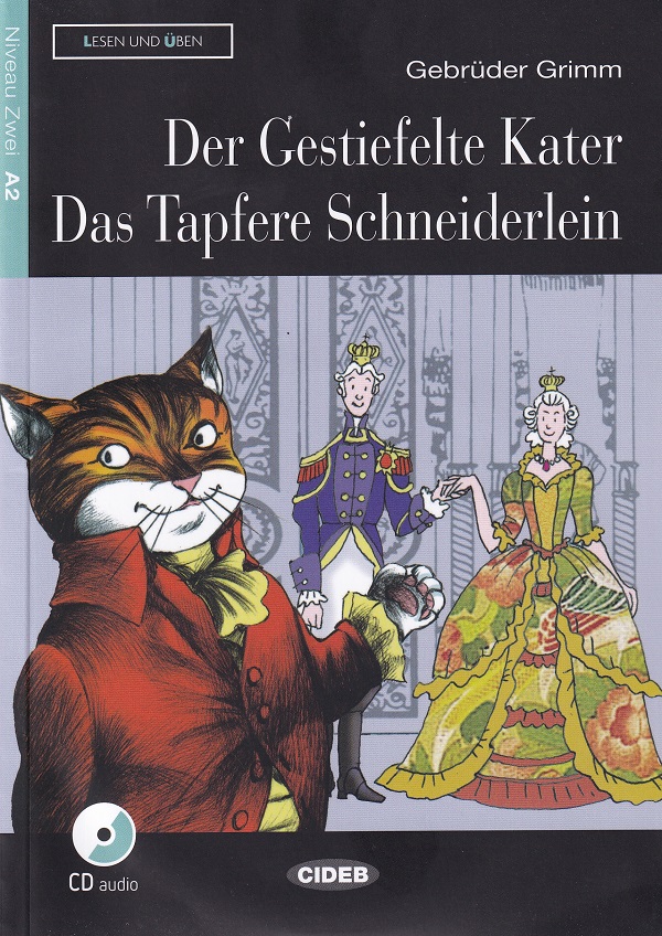 Cartea Der Gestiefelte Kater Das Tapfere Schneiderlein + CD