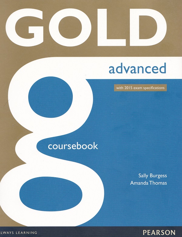 Cartea Gold Advanced Coursebook de Sally Burgess, Amanda Thomas