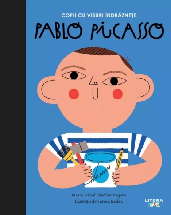 Copii cu visuri indraznete: Pablo Picasso, Maria Isabel Sanchez Vegara – copertă