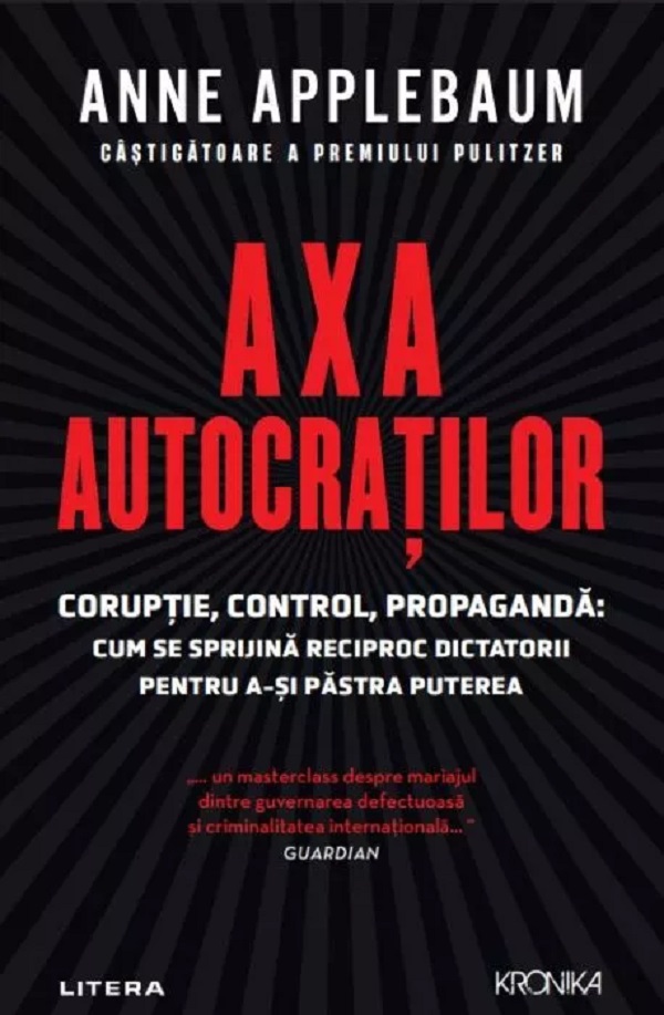 Cartea Axa autocratilor de Anne Applebaum