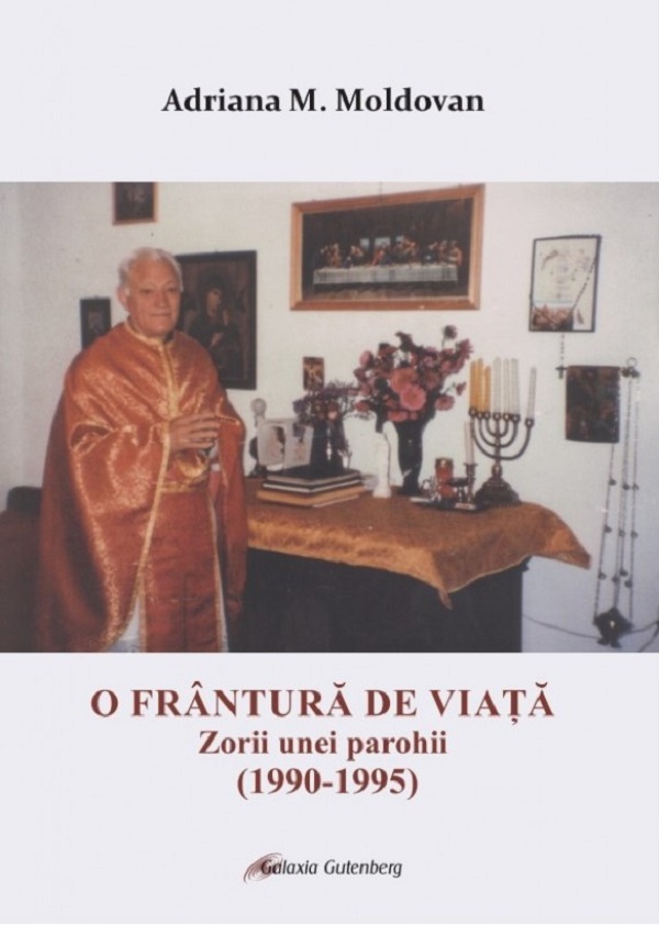 Cartea O frantura de viata. Zorii unei parohii (1990-1995)