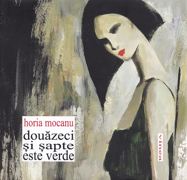 Cartea Douazeci si sapte este verde de Horia Mocanu