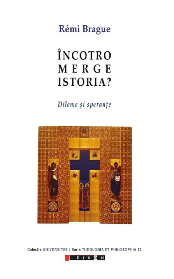 Cartea Incotro merge istoria? Dileme si sperante