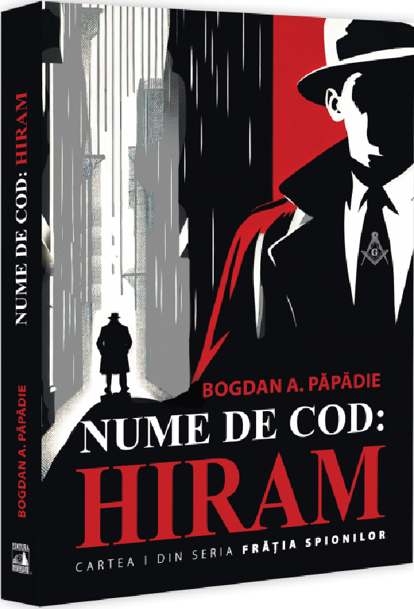 Cartea Nume de cod: Hiram. Seria Fratia spionilor Cartea 1