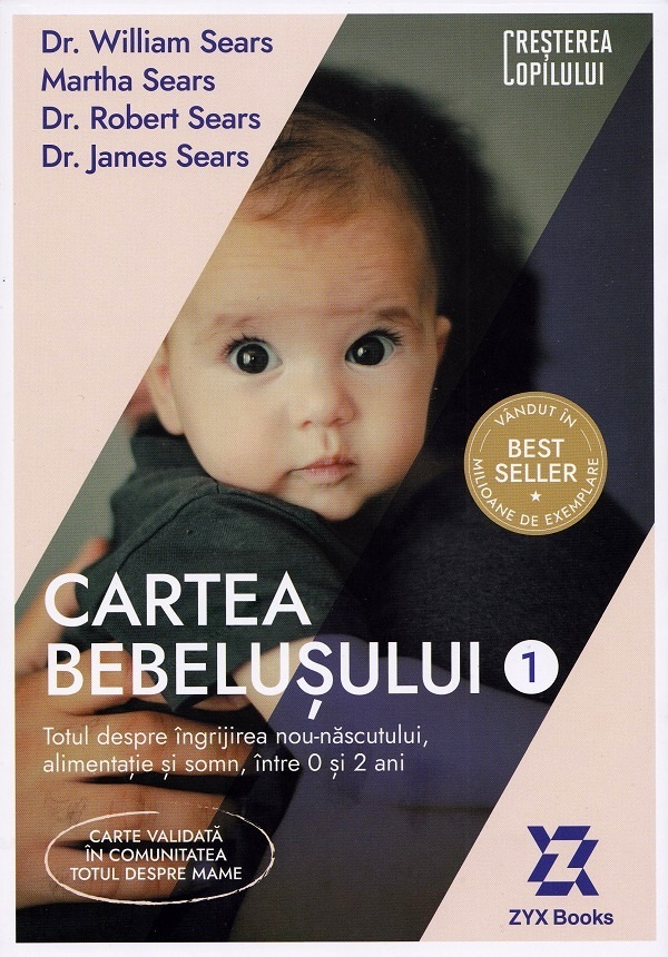 Cartea Cartea bebelusului Vol.1 de James Sears, William Sears, Martha Sears, Robert Sears