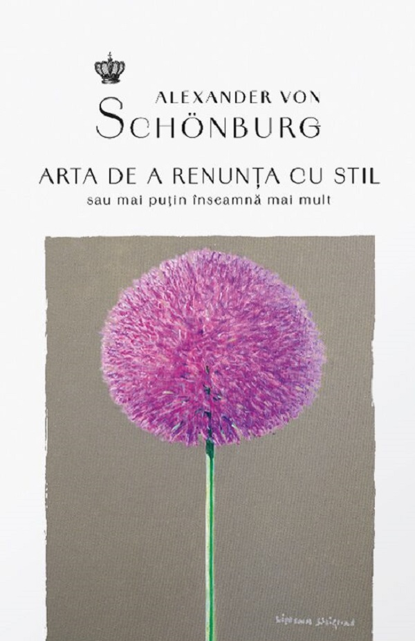 Arta de a renunta cu stil, Alexander Von Schonburg – copertă