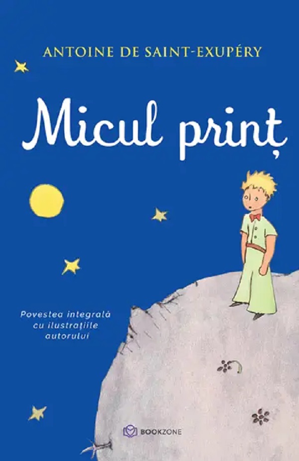 Cartea Micul Print de Antoine de Saint-Exupery