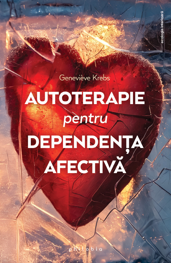 Cartea Autoterapie pentru dependenta afectiva