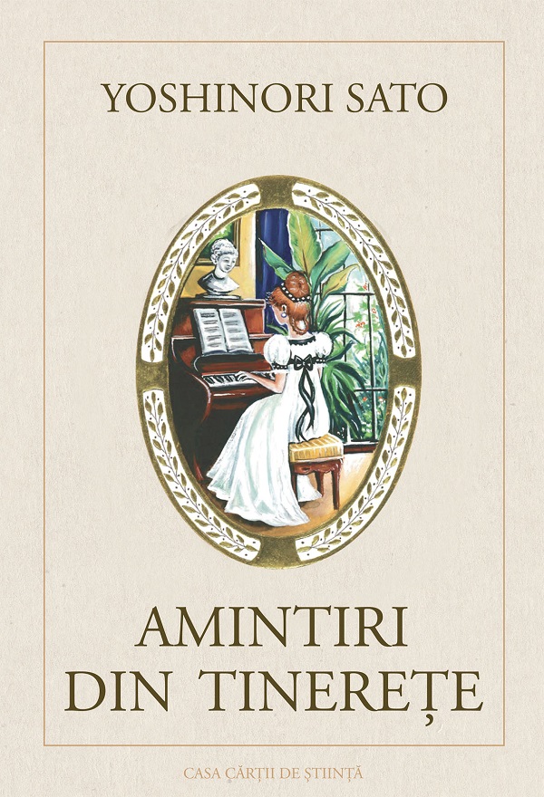 Cartea Amintiri din tinerete de Yoshinori Sato – Editura CASA CARTII DE STIINTA