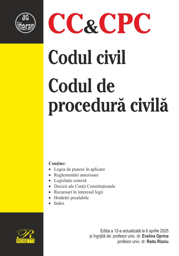 Cartea Codul civil. Codul de procedura civila Ed.12 Act.6 aprilie 2025 de Radu Rizoiu, Evelina Oprina