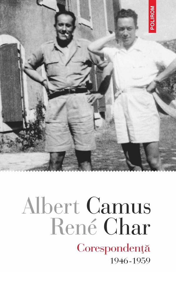 Cartea Corespondenta 1946-1959 de Rene Char, Albert Camus