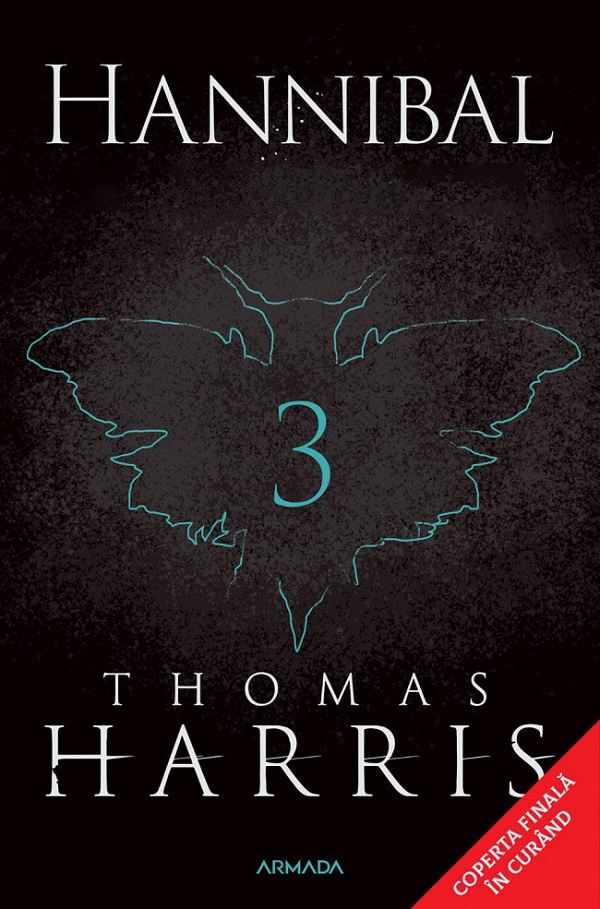 Cartea Hannibal. Seria Hannibal Lecter Vol.3 de Thomas Harris