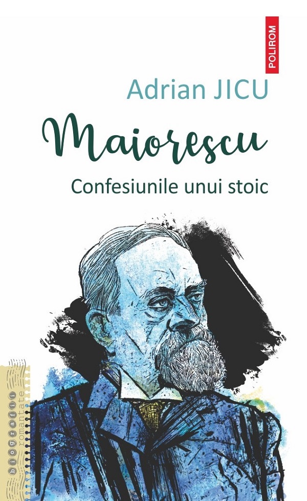 Cartea Maiorescu. Confesiunile unui stoic