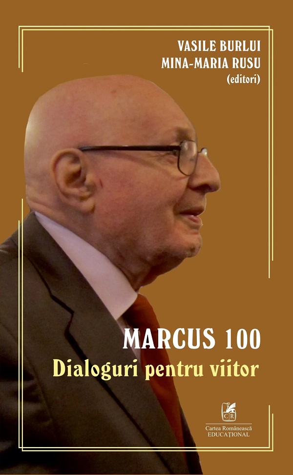 Marcus 100. Dialoguri pentru viitor, Mina-Maria Rusu, Vasile Burlui – copertă