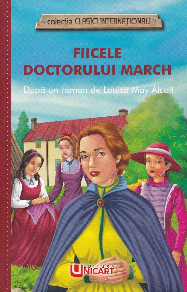 Cartea Fiicele doctorului March. Dupa un roman de Louisa May Alcott de Louisa May Alcott