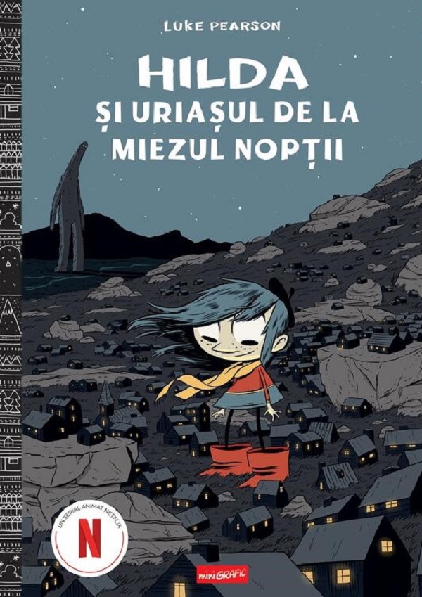 Cartea Hilda si uriasul de la miezul noptii de Luke Pearson
