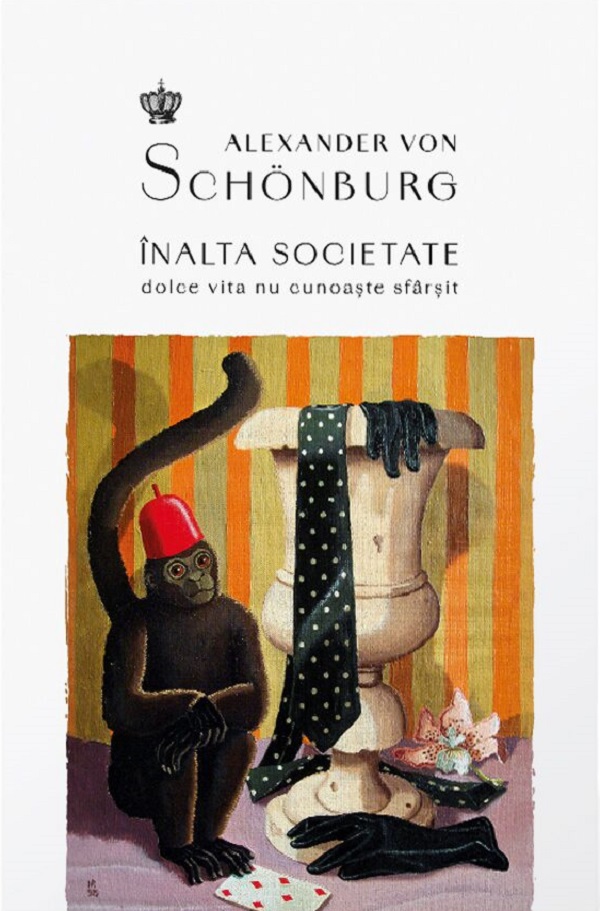 Inalta societate. Dolce vita nu cunoaste sfarsit, Alexander Von Schonburg – copertă