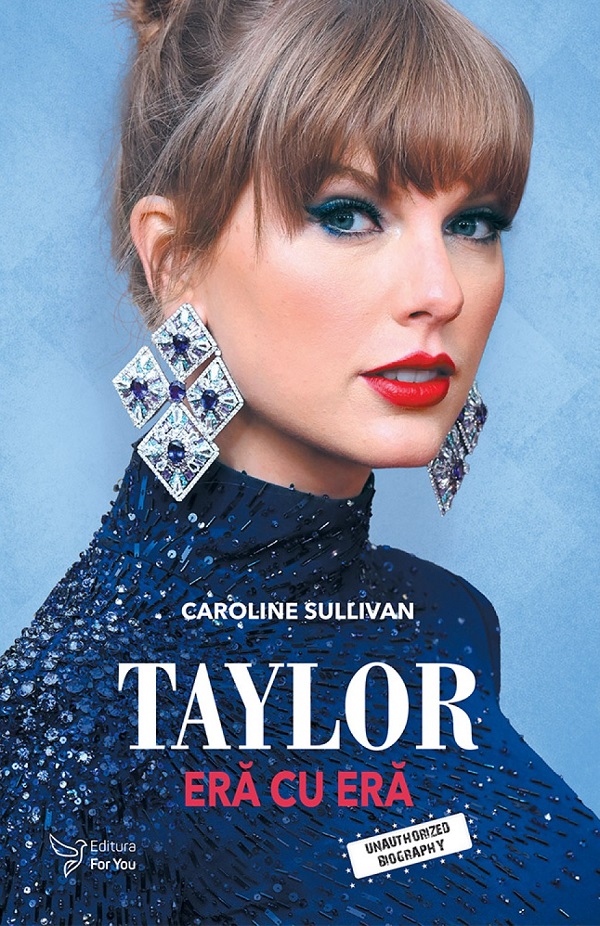 Cartea Taylor, era cu era de Caroline Sullivan