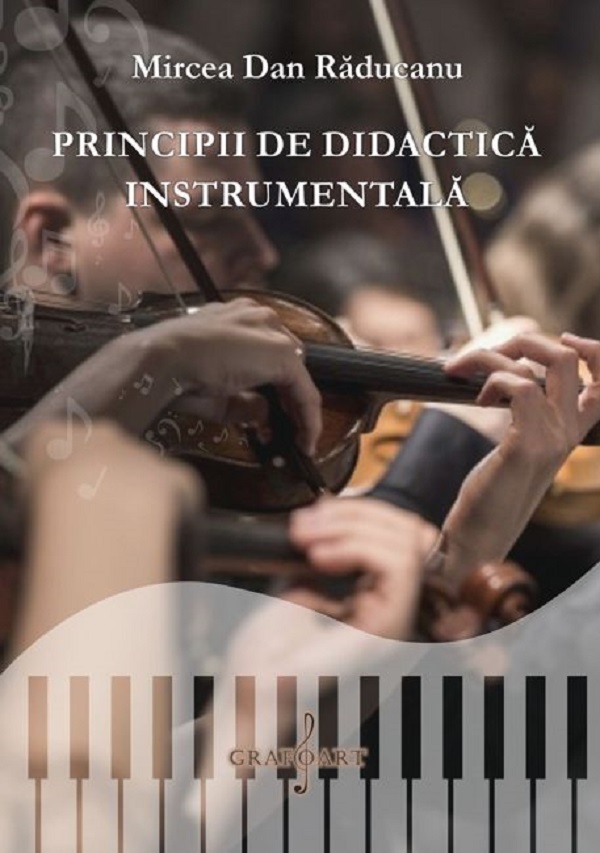 Cartea Principii de didactica instrumentala de Mircea Dan Raducanu