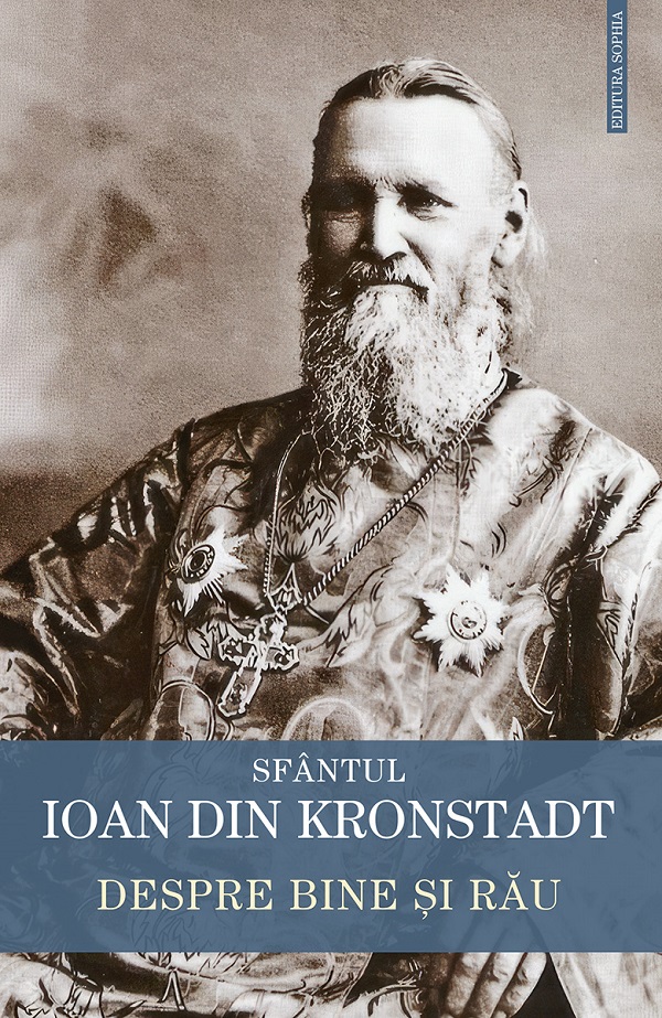 Despre bine si rau, Sfantul Ioan Din Kronstadt – copertă