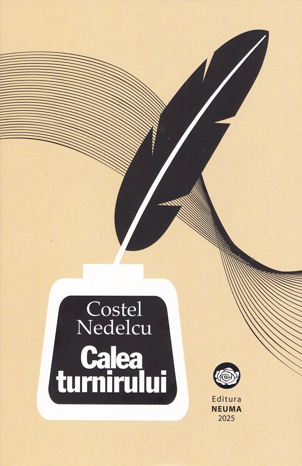 Cartea Calea turnirului de Costel Nedelcu – Editura NEUMA
