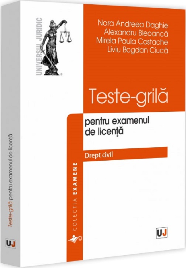 Cartea Teste-grila pentru examenul de licenta. Drept civil