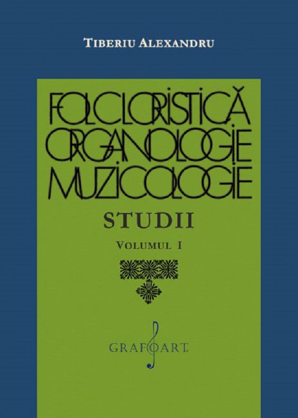Cartea Folcloristica, organologie, muzicologie. Studii Vol.1