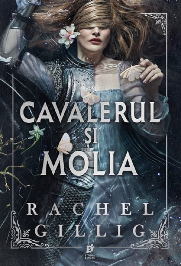 Cartea Cavalerul si molia. Seria Regatul Stonewater Vol.1 de Rachel Gillig – Editura STORIA