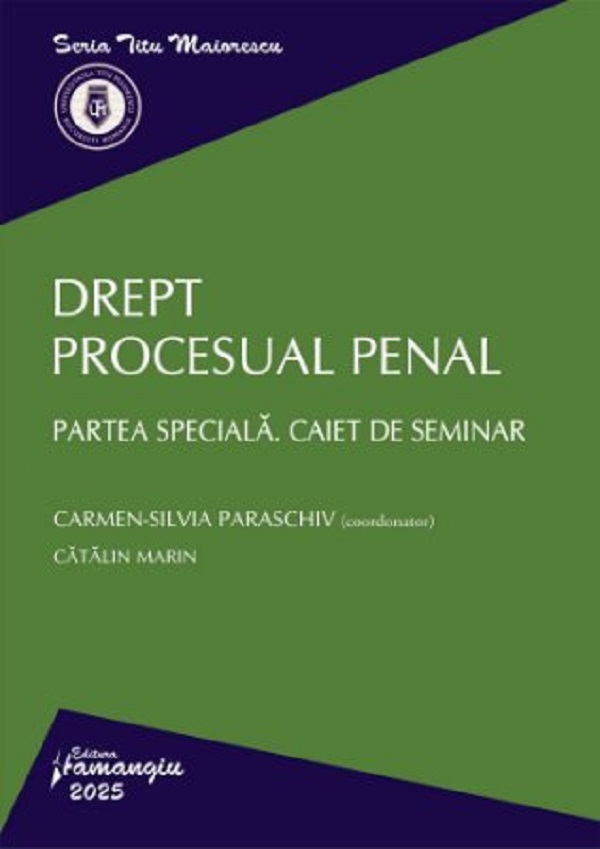 Cartea Drept procesual penal. Partea speciala. Caiet de seminar de Carmen-Silvia Paraschiv