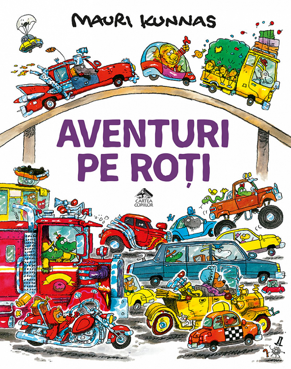 Cartea Aventuri pe roti de Mauri Kunnas – Editura CARTEA COPIILOR