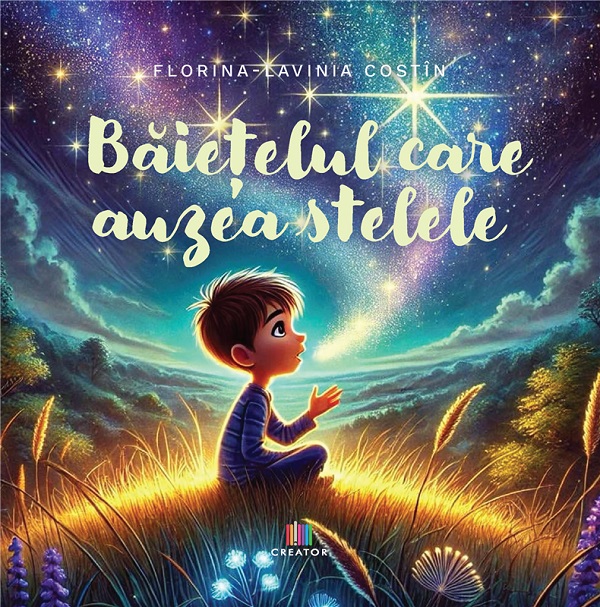 Baietelul care auzea stelele, Florina-Lavinia Costin – copertă