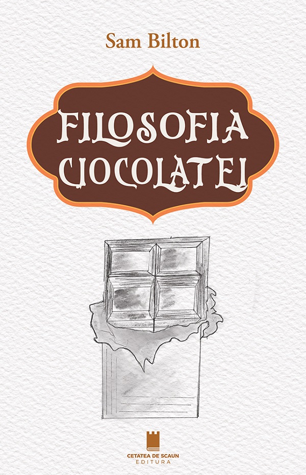 Cartea Filosofia ciocolatei de Sam Bilton