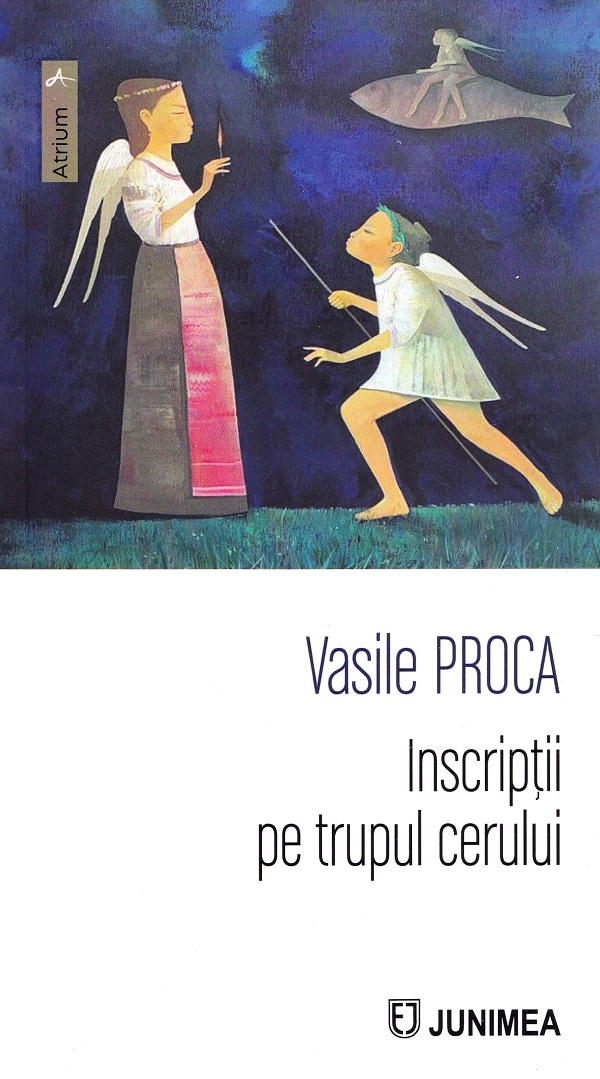 Cartea Inscriptii pe trupul cerului de Vasile Proca