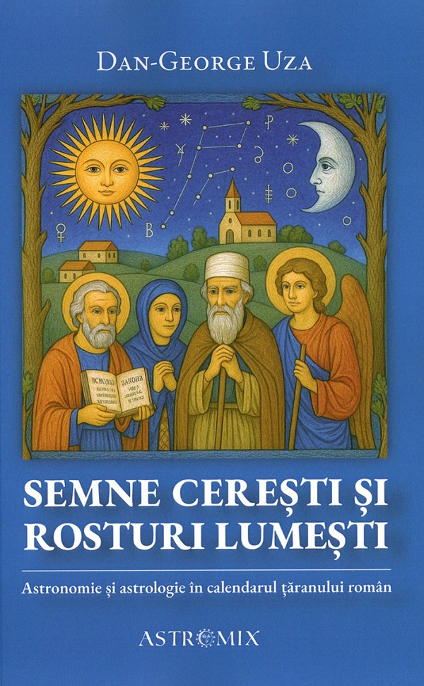 Cartea Semne ceresti si rosturi lumesti