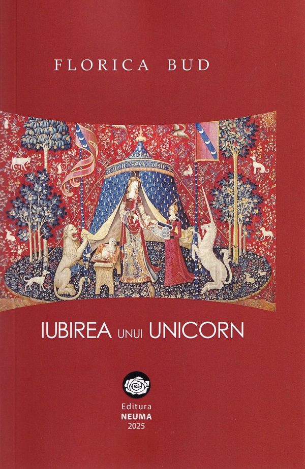 Cartea Iubirea unui unicorn de Florica Bud