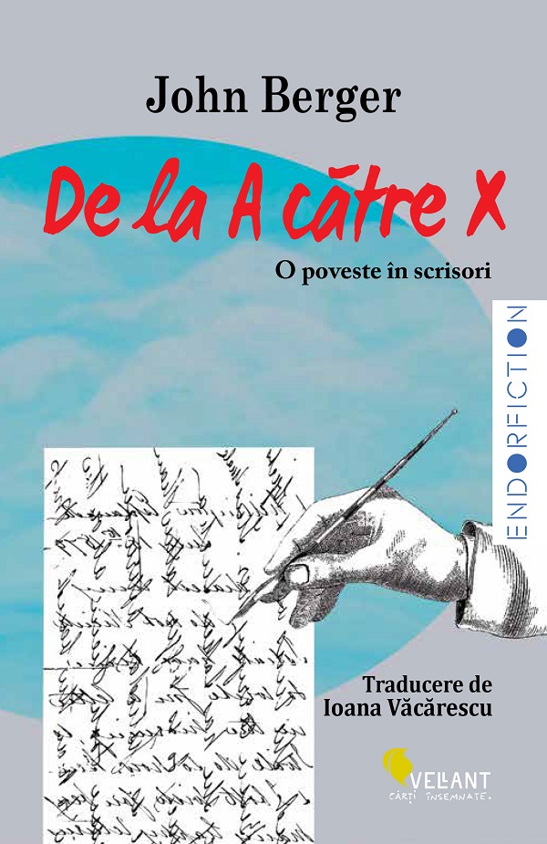 Cartea De la A catre X. O poveste in scrisori de John Berger