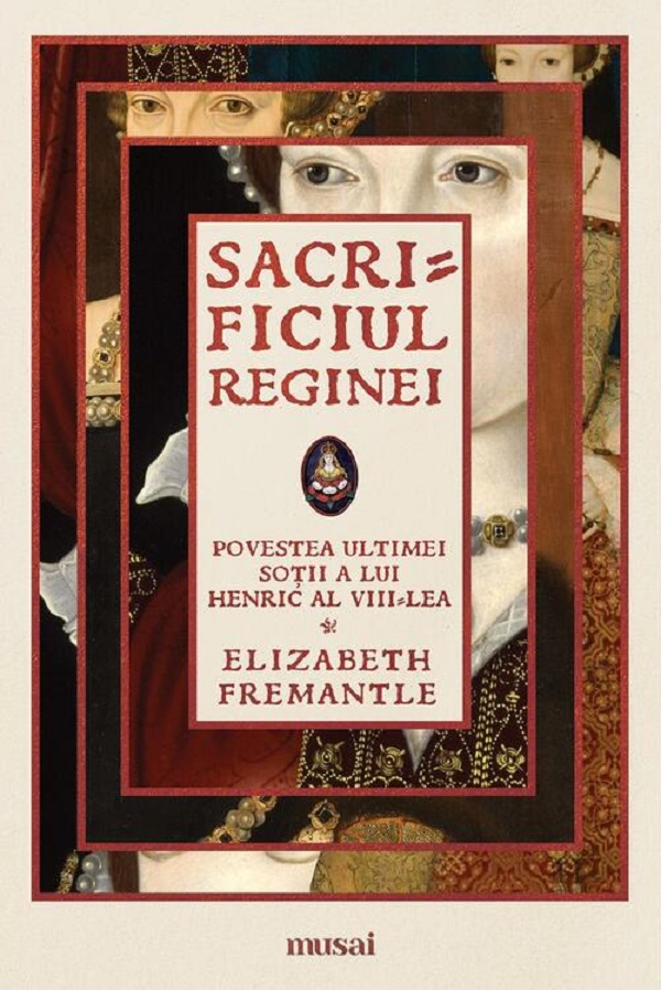 Sacrificiul reginei, Elizabeth Fremantle – copertă