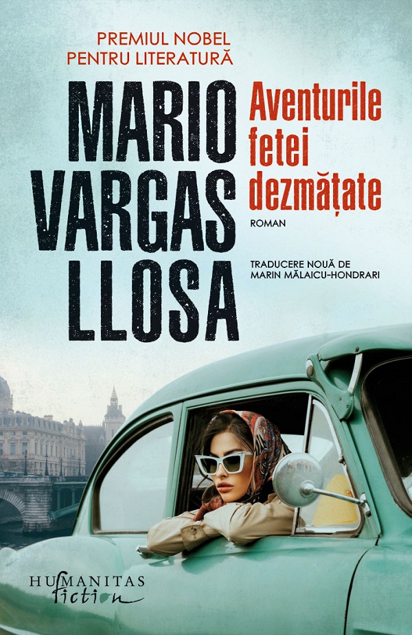 Cartea Aventurile fetei dezmatate de Mario Vargas Llosa