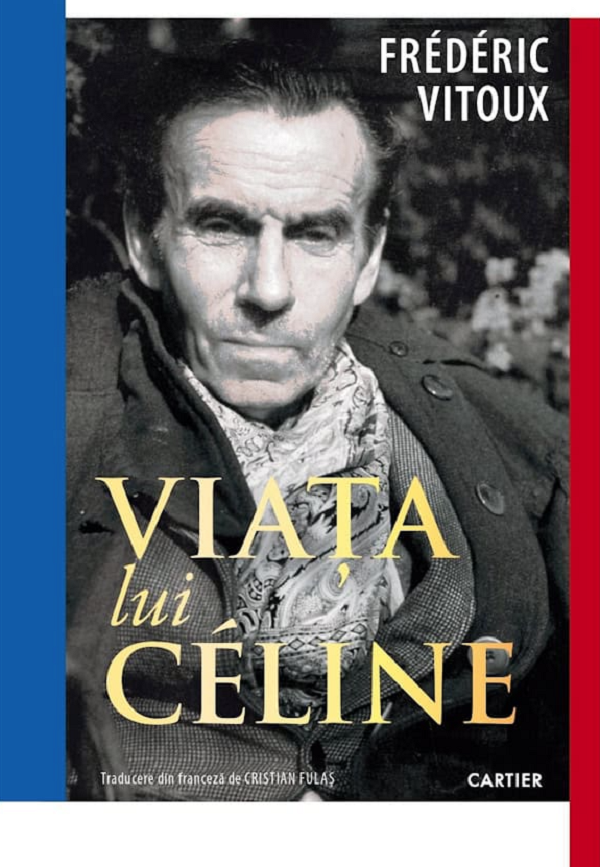 Cartea Viata lui Celine de Frederic Vitoux