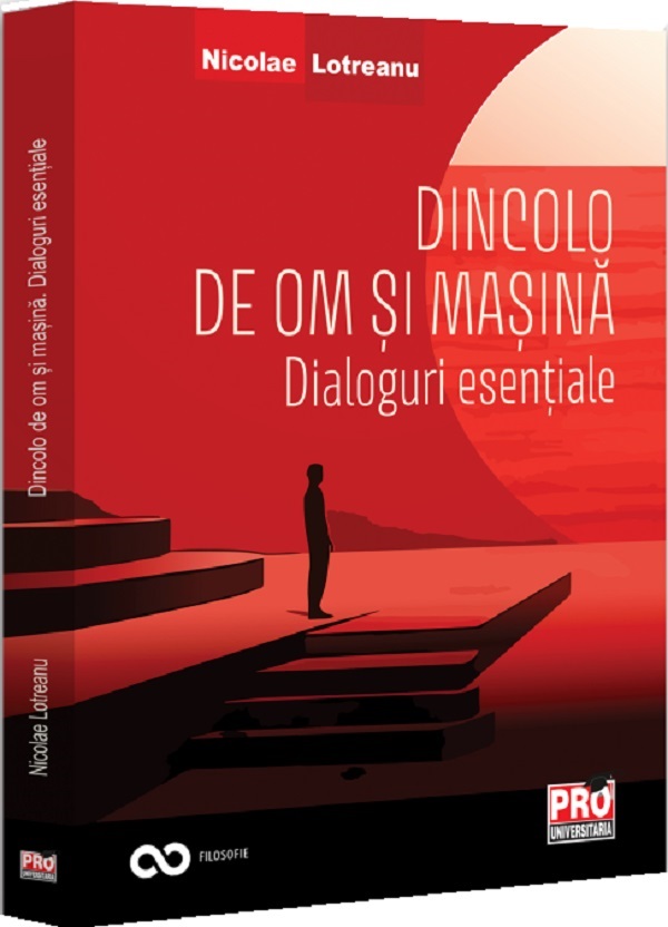 Dincolo de om si masina. Dialoguri esentiale, Nicolae Lotreanu – copertă