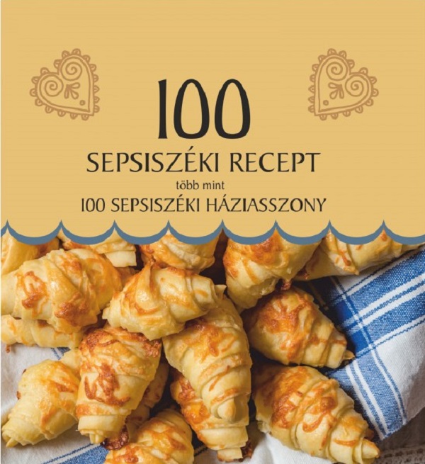 Cartea 100 sepsiszeki recept, 100 sepsiszeki haziasszony de Demeter Katalin