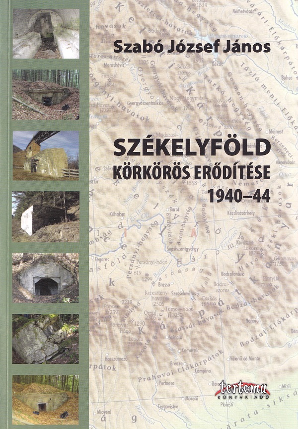 Cartea Szekelyfold korkoros eroditese 1940-44 de Szabo Jozsef Janos